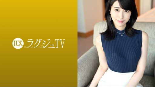 259LUXU-1686 Rich Serious Sex Of A Married Woman Who Is Overflowing With Libido And Cant Stop! 