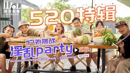 ID-5294 520 Special Outdoor Challenge Promiscuous Party 